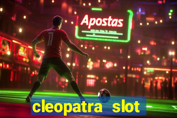 cleopatra slot machine free