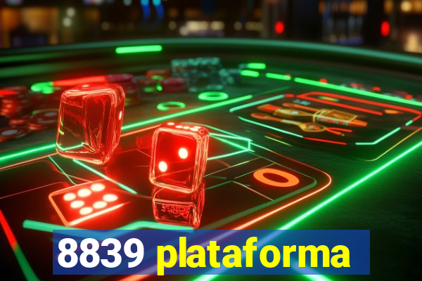 8839 plataforma