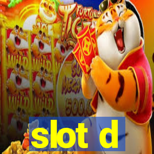 slot d