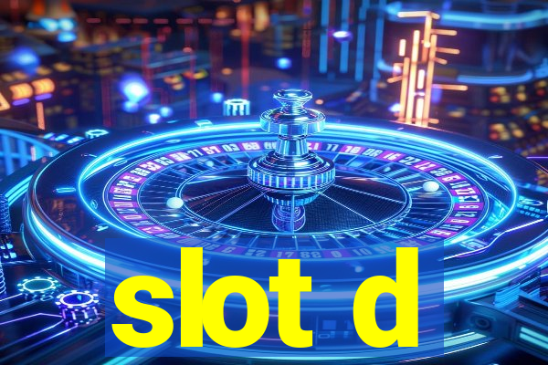 slot d