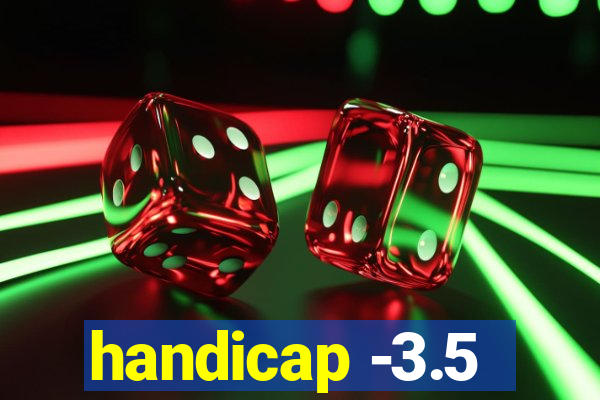 handicap -3.5