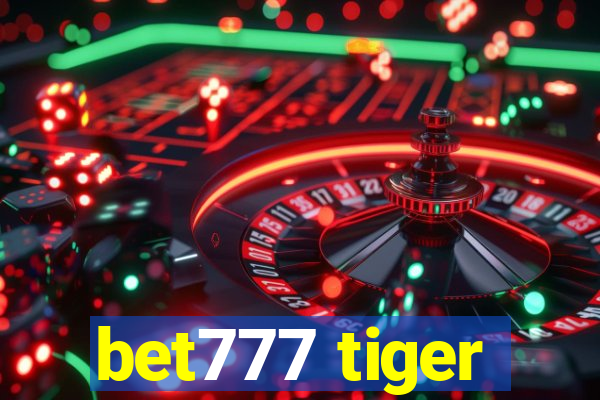 bet777 tiger