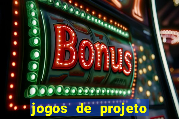 jogos de projeto de vida