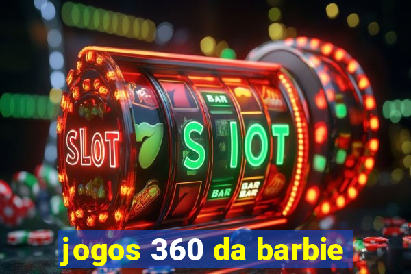 jogos 360 da barbie