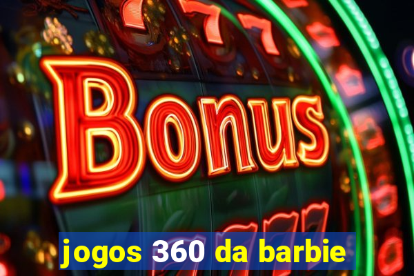 jogos 360 da barbie