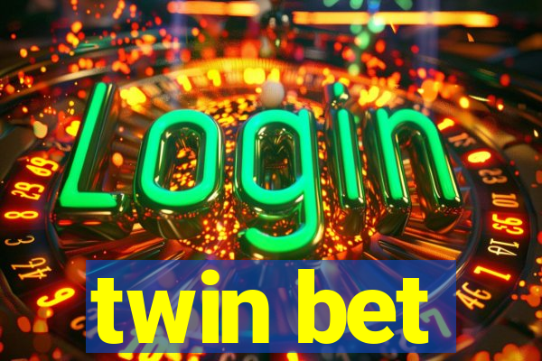 twin bet