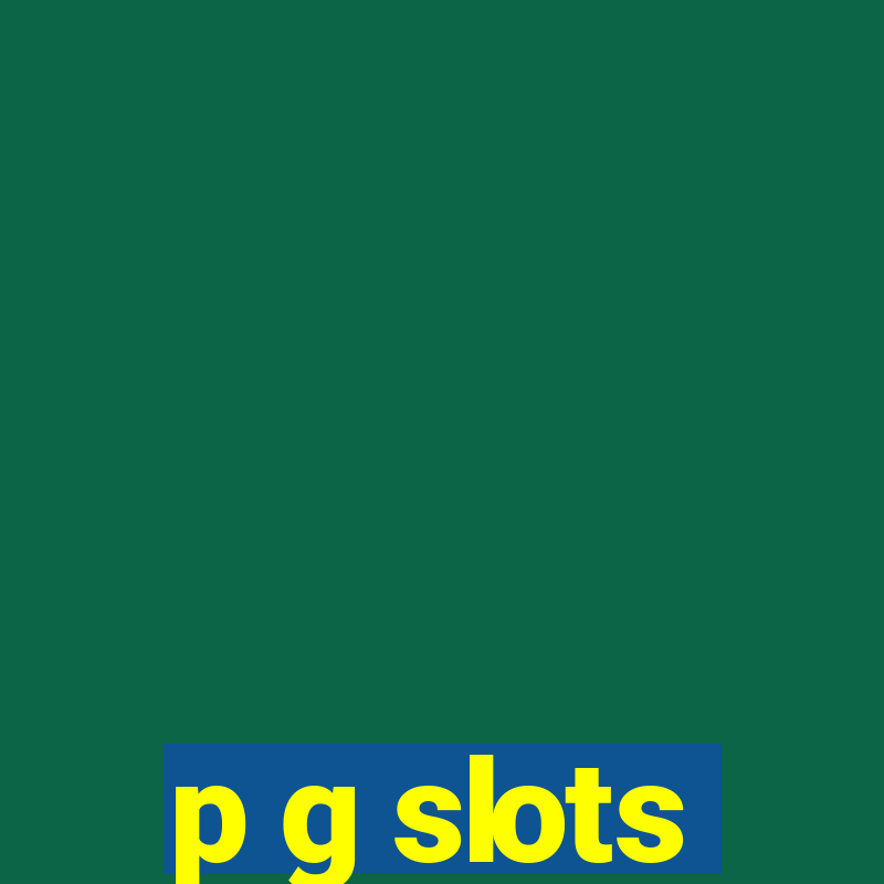 p g slots