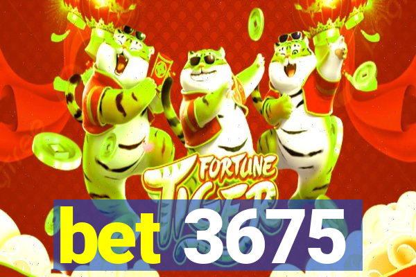 bet 3675