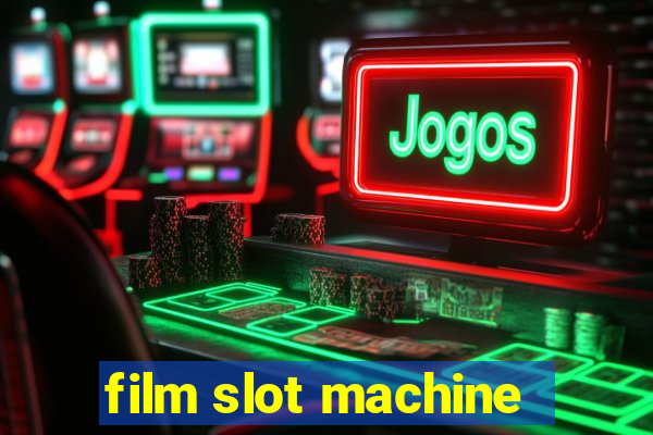 film slot machine