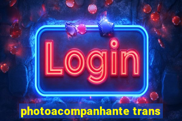 photoacompanhante trans