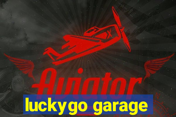 luckygo garage