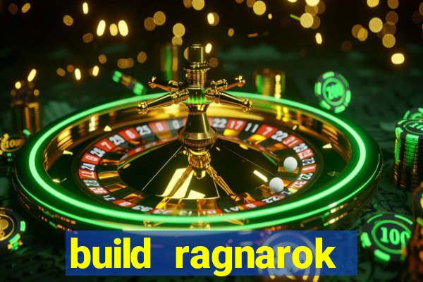 build ragnarok history reborn farm