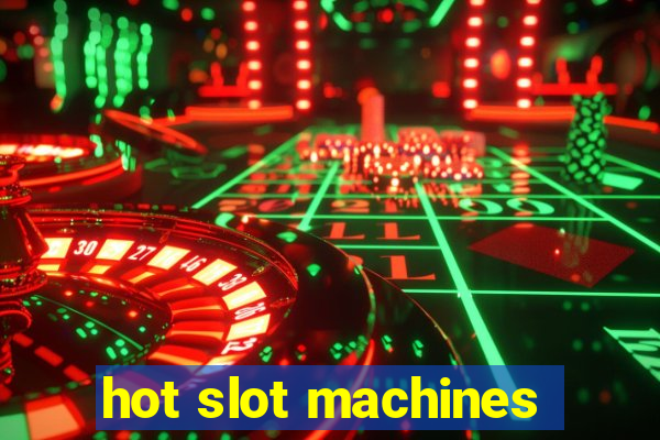 hot slot machines