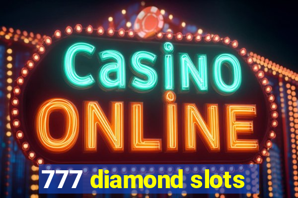 777 diamond slots