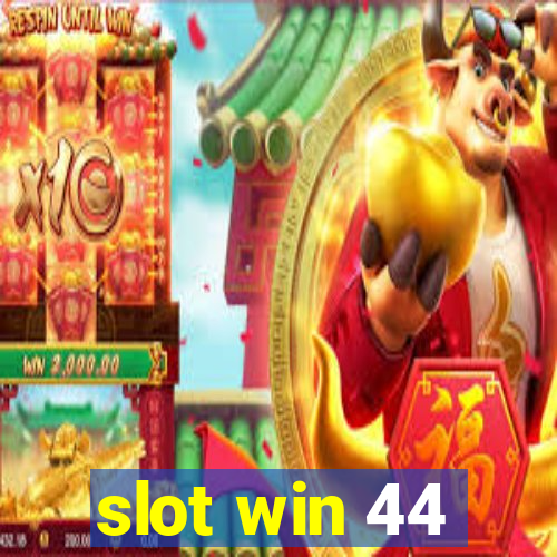 slot win 44