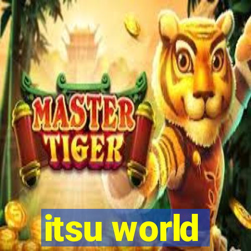 itsu world