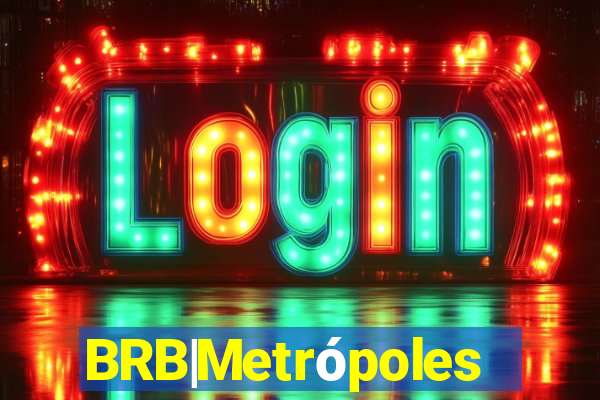 BRB|Metrópoles