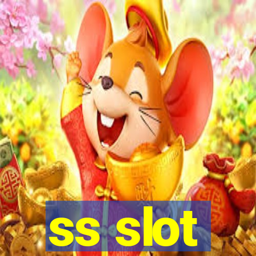 ss slot