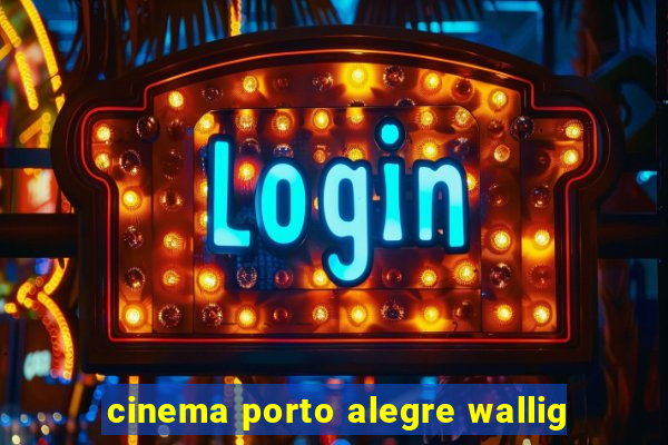 cinema porto alegre wallig