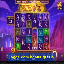 jogos com bonus grátis