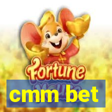 cmm bet