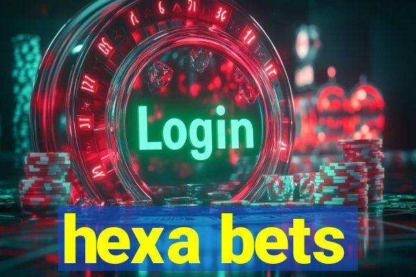 hexa bets