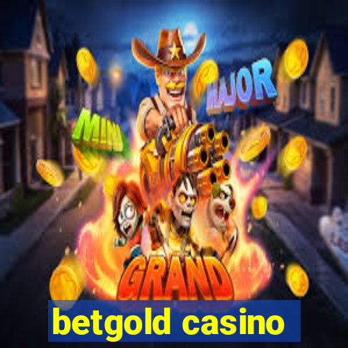 betgold casino