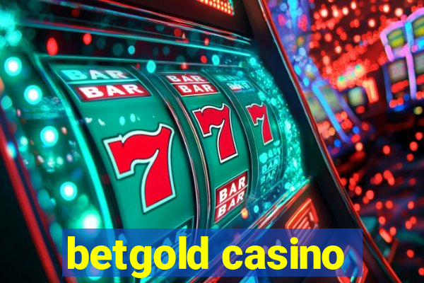 betgold casino