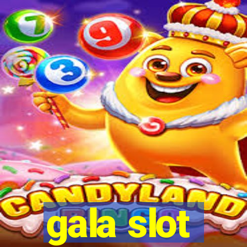 gala slot