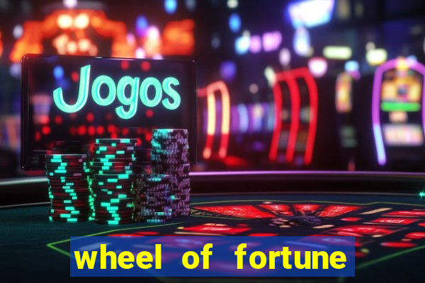 wheel of fortune slots machines