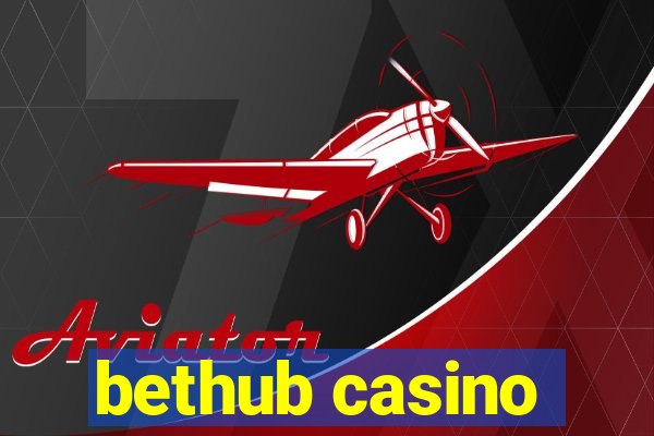 bethub casino