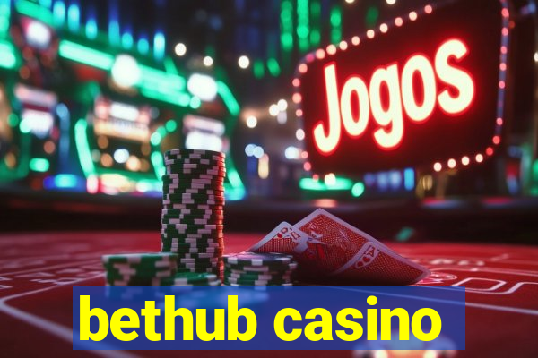 bethub casino