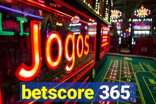 betscore 365