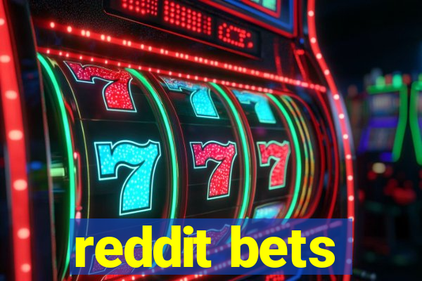 reddit bets