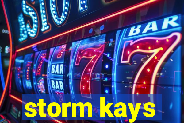 storm kays