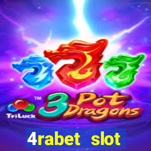 4rabet slot machines to play