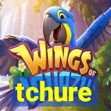 tchure