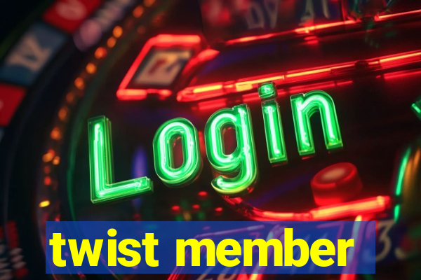 twist member