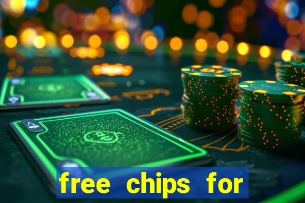 free chips for huuuge casino