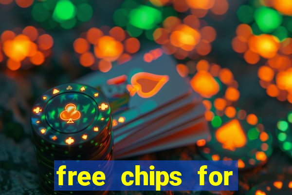 free chips for huuuge casino