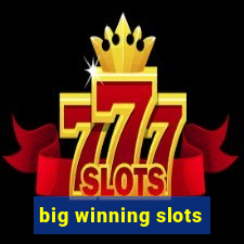 big winning slots