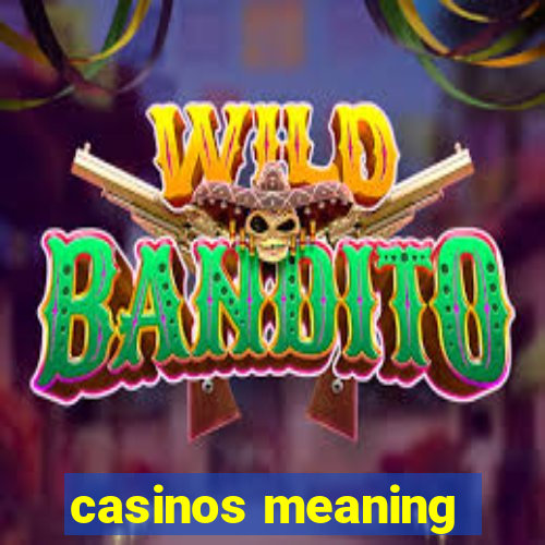 casinos meaning