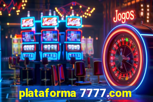 plataforma 7777.com