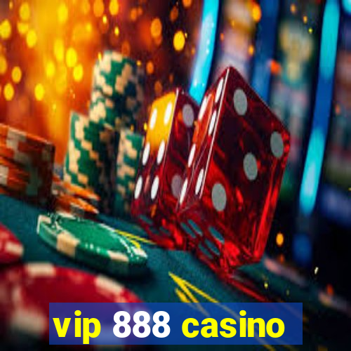 vip 888 casino