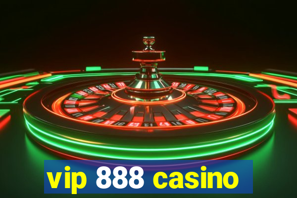 vip 888 casino