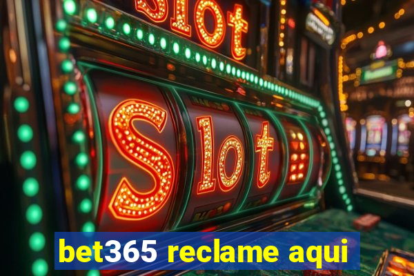 bet365 reclame aqui