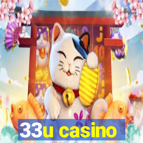 33u casino