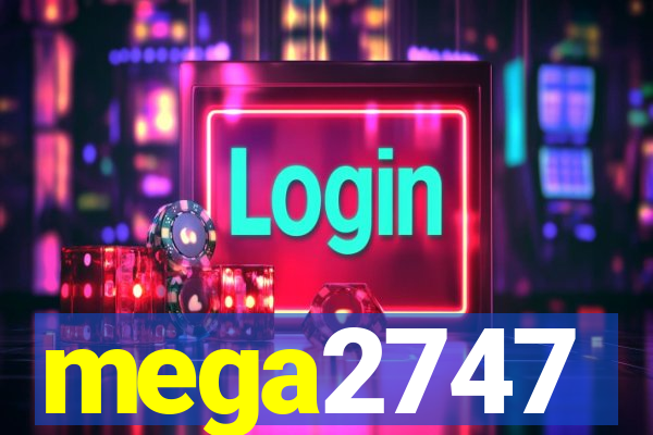 mega2747