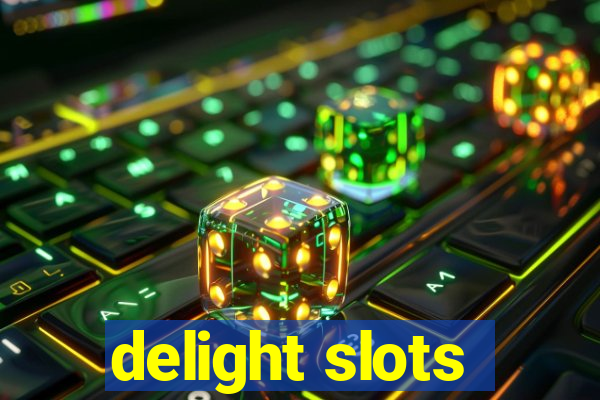 delight slots