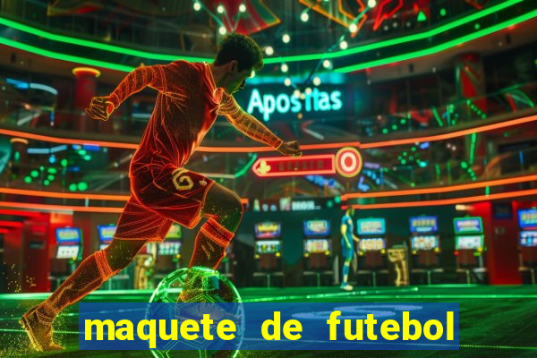 maquete de futebol de isopor